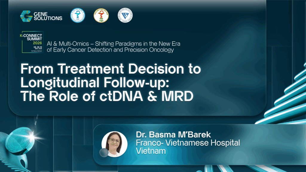 kconnect.genesolutions.com from treatment decision to longitudinal follow up the role of ctdna amp mrd dr. basma mbarek - The K-CONNECT Platform