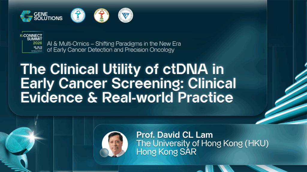 kconnect.genesolutions.com the clinical utility of ctdna in early cancer screening clinical evidence real world practice prof. david cl lam 1 - The K-CONNECT Platform